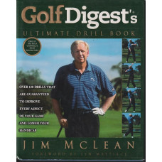 Golf Digest's Ultimate Drill Book Golf Digest's Ultimate Drill Book