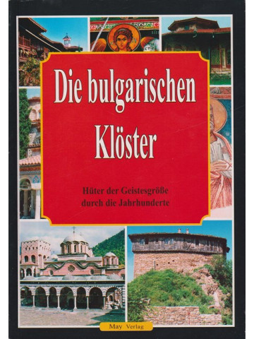 Die bulgarischen klöster Die bulgarischen klöster