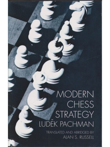 Modern Chess Strategy Modern Chess Strategy